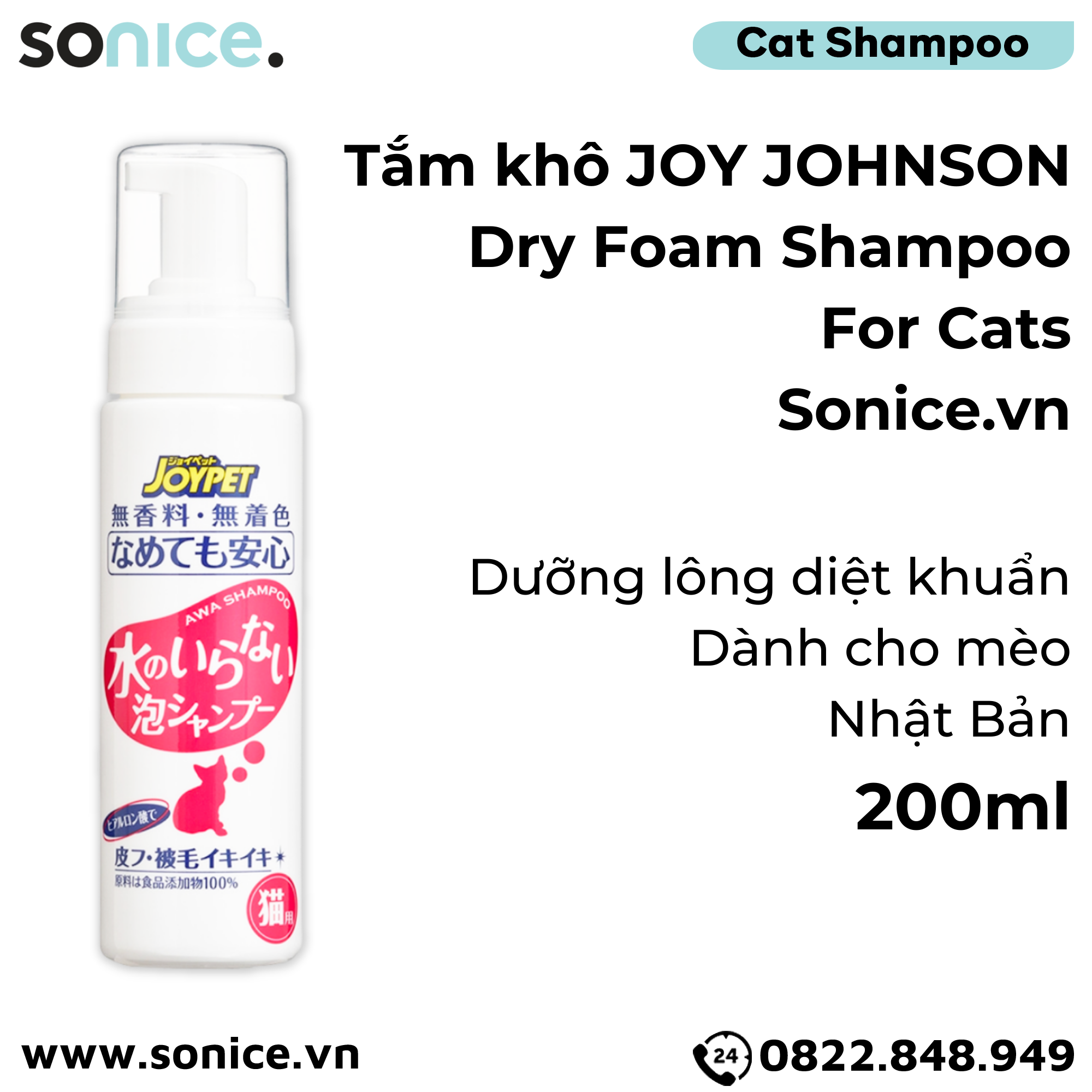  Tắm khô Joy Johnson Dry Foam Shampoo for Cats 200ml - Dưỡng lông diệt khuẩn cho mèo, Nhật Bản - SONICE. 