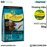  Thức ăn chó Earthborn Coastal Catch - 5kg dành cho mọi lứa tuổi SONICE. 