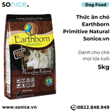  Thức ăn chó Earthborn Primitive Natural - 5kg dành cho mọi lứa tuổi SONICE. 