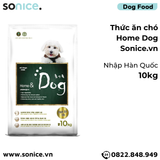  Thức ăn chó Home Dog 10kg - nhập Hàn Quốc SONICE. 