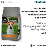  Thức ăn chó Les recettes de Daniel Mini Adult Duck 4kg - Dành cho chó trưởng thành giống nhỏ, vị thịt vịt SONICE. 