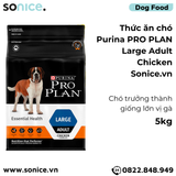  Thức ăn chó Purina PRO PLAN Large Adult Chicken 5kg - chó trưởng thành giống lớn vị gà SONICE. 