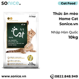  Thức ăn mèo Home Cat 10kg - nhập Hàn Quốc SONICE. 