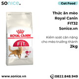  Thức ăn mèo Royal Canin FIT32 2kg SONICE. 