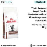  Thức ăn mèo Royal Canin Gastrointestinal Fibre Response 2kg - Hỗ trợ tiêu hoá SONICE. 