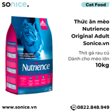  Thức ăn mèo Nutrience Original Adult thịt gà rau củ 10kg - Mèo lớn SONICE. 