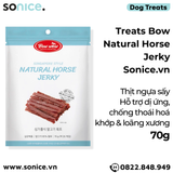  Treats Bow Natural Horse Jerky 70g - Thịt ngựa sấy, hỗ trợ dị ứng, chống thoái hoá khớp và loãng xương SONICE. 