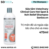  Sữa tắm Veterinary Clinical Care Hot Spot & Itch Relief Shampoo 473ml - trị mẩn đỏ và ngứa cấp tốc cho chó mèo SONICE. 