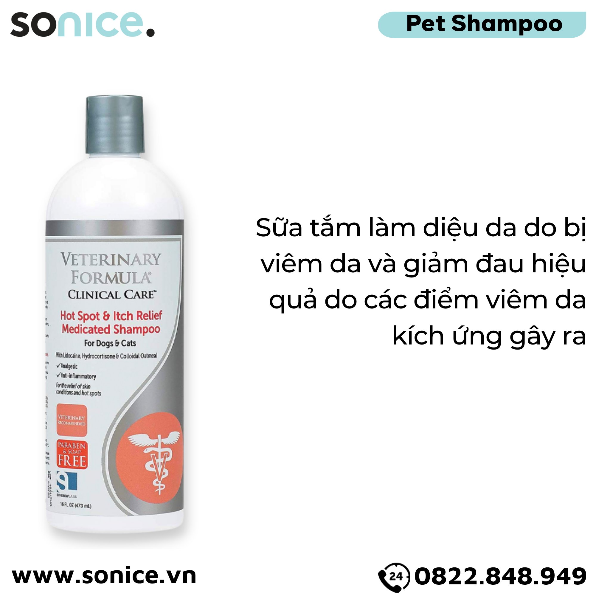  Sữa tắm Veterinary Clinical Care Hot Spot & Itch Relief Shampoo 473ml - trị mẩn đỏ và ngứa cấp tốc cho chó mèo SONICE. 