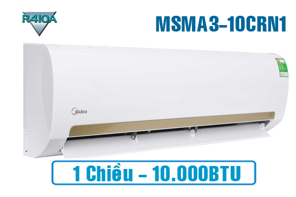 Midea MSMA3-10CRN1, Điều hòa Midea 9000BTU 1 chiều ga R410a