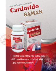 CARDORIDO SAMAN (Hỗ trợ tăng cường lưu thông máu, Hỗ trợ giảm nguy cơ huyết khối gây nghẽn mạch máu)