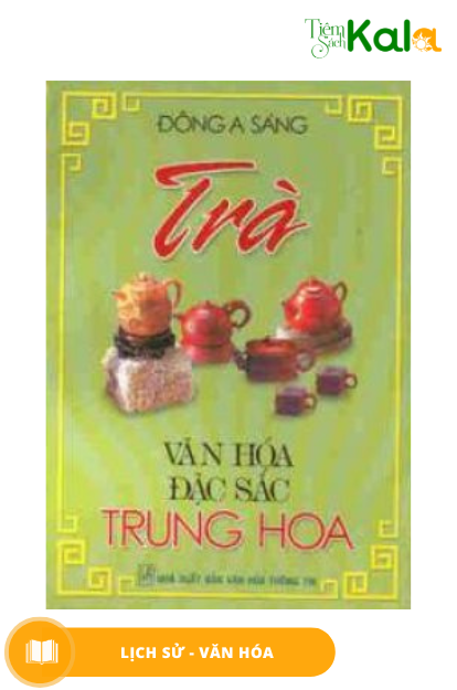  Trà văn hoá đặc sắc Trung Hoa 