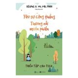  Yêu Sự Căng Thẳng, Thương Nỗi Muộn Phiền 