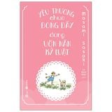  Yêu Thương Chưa Đong Đầy, Đừng Uốn Nắn Kỹ Luật 