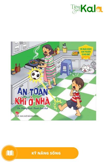  15 Bài Học An Toàn Cho Bé - An Toàn Khi Ở Nhà 