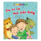  Khi tớ có em: Em tớ là Vua siêu quậy 