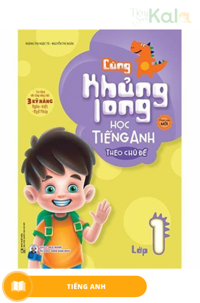  Cùng Khủng Long học tiếng Anh theo chủ đề lớp 1 (tái bản) 