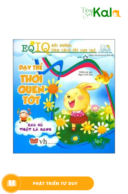  EQ-IQ Bồi dưỡng tính cách tốt cho trẻ - Dạy trẻ thói quen tốt 2 - Rau củ thật là ngon 
