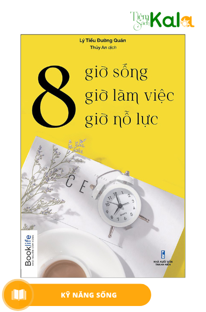  8 giờ sống, 8 giờ làm việc, 8 giờ nỗ lực 