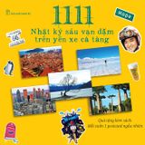  1111 - Nhật Ký Sáu Vạn Dặm Trên Yên Xe Cà Tàng 