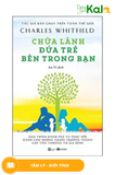  Chữa Lành Đứa Trẻ Bên Trong Bạn 