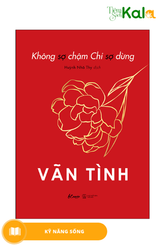  Không sợ chậm chỉ sợ dừng 