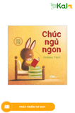  Chúc Ngủ Ngon (Sách Lật Tương Tác Song Ngữ 0-3 Tuổi) 