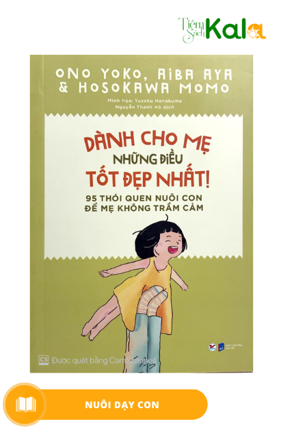  Dành cho mẹ những điều tốt đẹp nhất - 95 Thói Quen Nuôi Con Để Mẹ Không Trầm Cảm 
