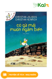  Chuyện Xóm Gà - Cô Gà Mái Muốn Ngắm Biển 