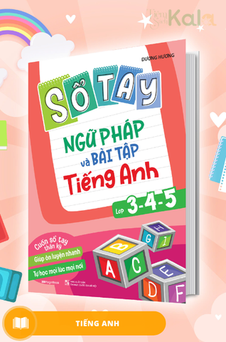 so-tay-ngu-phap-va-bai-tap-tieng-anh-lop-3-4-5
