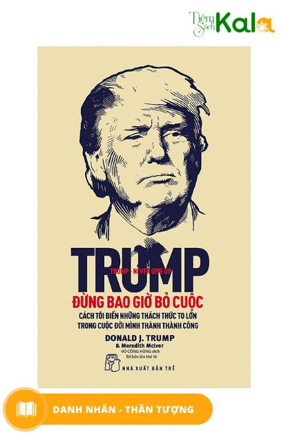  D. Trump - Đừng Bao Giờ Bỏ Cuộc 