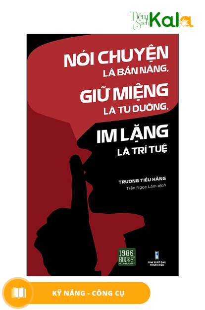  Nói Chuyện Là Bản Năng, Giữ Miệng Là Tu Dưỡng, Im Lặng Là Trí Tuệ 