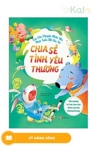 cac-cau-chuyen-nhan-van-phat-trien-eq-cho-tre-chia-se-tinh-yeu-thuong