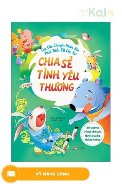  Các Câu Chuyện Nhân Văn Phát Triển EQ Cho Trẻ - Chia sẻ tình yêu thương 