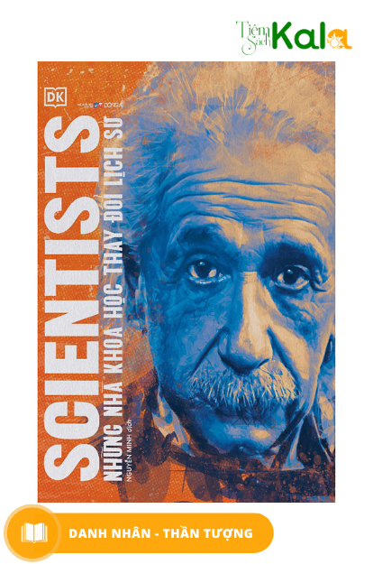  Những nhà khoa học thay đổi lịch sử 
