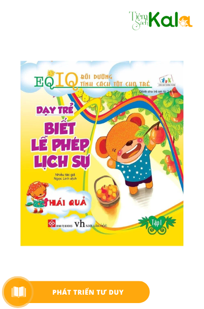  EQ-IQ Bồi dưỡng tính cách tốt cho trẻ - Dạy trẻ biết lễ phép lịch sự 1 - Hái quả 
