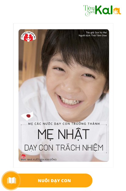  Mẹ Các Nước Dạy Con Trưởng Thành - Mẹ Nhật Dạy Con Trách Nhiệm 
