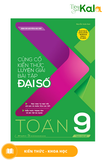  Củng Cố Kiến Thức Luyện Giải Bài Tập Đại Số Toán 9 (Theo Chủ Đề) 