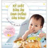  Kỷ Luật Bàn Ăn - Dinh Dưỡng Cân Bằng 