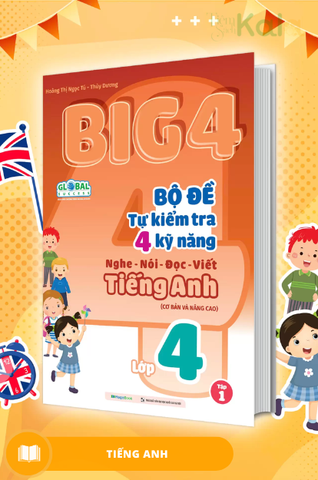 big-4-bo-de-tu-kiem-tra-4-ky-nang-nghe-noi-doc-viet-co-ban-va-nang-cao-tieng-anh-lop-4-tap-1-global