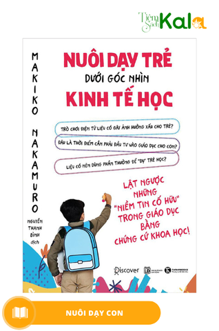  Nuôi Dạy Trẻ Dưới Góc Nhìn Kinh Tế Học 