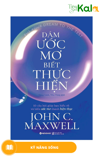  Dám Ước Mơ, Biết Thực Hiện 