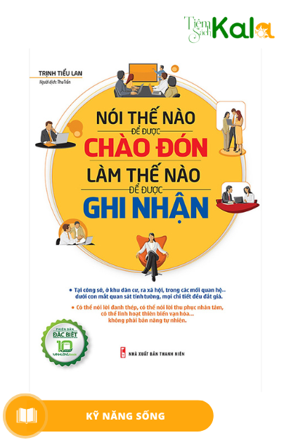  Nói Thế Nào Để Được Chào Đón, Làm Thế Nào Để Được Ghi Nhận 