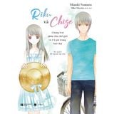  Riku và Chige - Chàng Trai Phân Chia Thế Giới Và Cô Gái Trong Biệt Thự 
