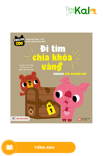  English Zoo - Đi Tìm Chìa Khóa Vàng – Finding the golden key  - Song Ngữ Anh -Việt 