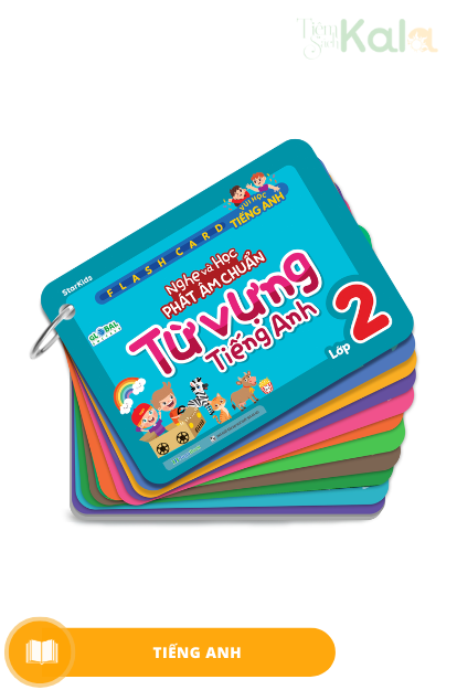  Flashcard vui học Tiếng Anh: Nghe và học phát âm chuẩn từ vựng Tiếng Anh lớp 2 