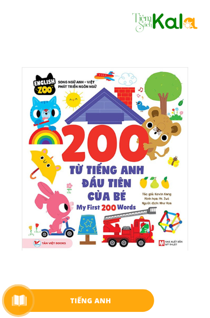  English Zoo - 200 Từ tiếng anh đầu tiên của bé - Song ngữ Anh -Việt 