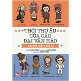  Thời Thơ Ấu Của Các Đại Văn Hào - Chuyện Thật Chưa Kể 