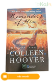  Hồi Ức Vụn Vỡ - Reminders of Him 