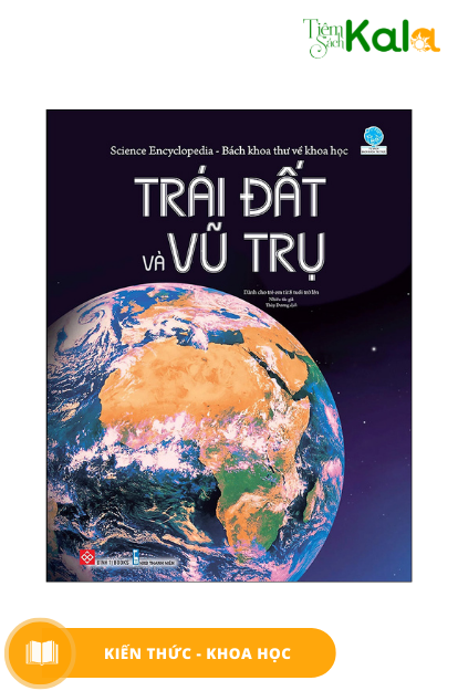  Science Encyclopedia - Bách khoa thư về khoa học - Trái Đất và vũ trụ 